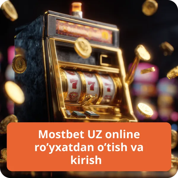 Mostbet UZ online ro’yxatdan o’tish va kirish – akkaunt yaratish va tizimga kirish Mostbet UZ online ro’yxatdan o’tish va kirish