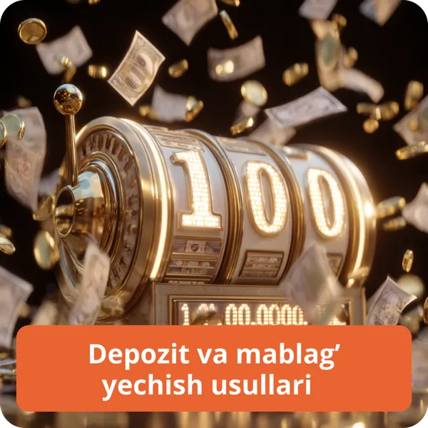 Depozit va mablag’ yechish usullari – xavfsiz to’lov tizimlari va tez tranzaksiyalar Depozit va mablag’ yechish usullari